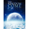Thy Kingdom Come