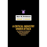 A Critical Industry Under Attack: The Struggle to Preserve Metals and Minerals Mining Viability in the U.S.