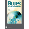 Blues in the 21st Century: Myth, Self-Expression and Trans-Culturalism