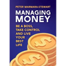 Managing Money: Be a boss, take control and live your best life