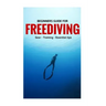 Beginners Guide For Freediving: Gear, Training, Essential Tips