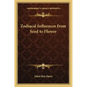 Zodiacal Influences from Seed to Flower