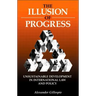 The Illusion of Progress: Unsustainable Development in International Law and Policy
