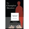 The Champion Deceiver: A Murderous Ode to Agatha Christie