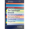 The Copenhagen Network: The Birth of Quantum Mechanics from a Postdoctoral Perspective