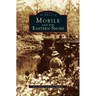 Mobile and the Eastern Shore