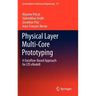 Physical Layer Multi-Core Prototyping: A Dataflow-Based Approach for Lte Enodeb