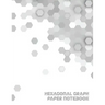 Hexagonal Graph Paper Notebook: Workbook Suitable for Design Game Mapping Knitting and Quilting