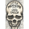 Little Paranoias: Stories