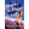Hayley Aldridge Is Still Here