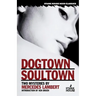 Dogtown/Soultown: Two Mysteries