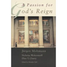 A Passion for God's Reign: Theology, Christian Learning, and the Christian Self