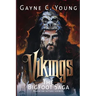 Vikings: The Bigfoot Saga