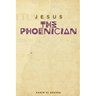 Jesus the Phoenician