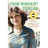 From Miniskirt to Hijab: A Girl in Revolutionary Iran