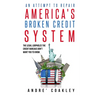 An Attempt To Repair America's Broken Credit System