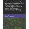 Mormon Doctrine in the Apocrypha: a Concordance of Teachings of The Church of Jesus Christ of Latter-day Saints in Extracanonical Writings