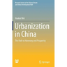 Urbanization in China: The Path to Harmony and Prosperity