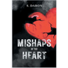 Mishaps of the Heart