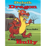 Duluth the Dragon: A Big Red Bully