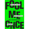 Fool Me Once: Scams, Stories, and Secrets from the Trillion-Dollar Fraud Industry