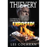 Thievery: Catholic Church Exposed!