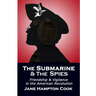 The Submarine and the Spies: Friendship and Vigilance in the American Revolution