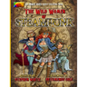 The Wild Women of Steampunk Adult Coloring Book: Fun, Fantasy, and Stress Reduction for Fans of Victorian Adventure, Cosplay, Science Fiction, and Cos