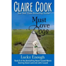 Must Love Dogs: Lucky Enough: (Book 8)