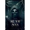 See You Soon