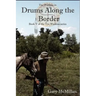 Drums Along the Border