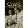 Creole: The History and Legacy of Louisiana's Free People of Color