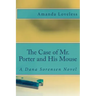 The Case of Mr. Porter and His Mouse