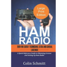 HAM RADIO 2020 For Elderly Technicians, Extras and General License: A Quick Reference to Obtaining License and Setting up Ham Radio