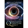 The Quantum Effect Snakes In The House