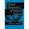 Liberal Democracy and Political Science