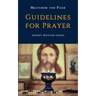 Guidelines for Prayer