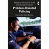 Problem-Oriented Policing: Successful Case Studies