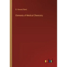 Elements of Medical Chemistry