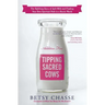 Tipping Sacred Cows: The Uplifting Story of Spilt Milk and Finding Your Own Spiritual Path in a Hectic World