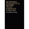 Rethinking Intellectual History: Texts, Contexts, Language