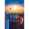 Sentenced to Life