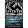 Hitler and the Secret Alliance