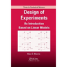 Design of Experiments: An Introduction Based on Linear Models