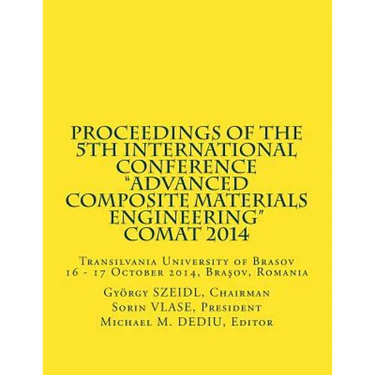 Proceedings of the 5th International Conference: Transilvania University of Brasov 16 - 17 October 2014, Brasov, Romania