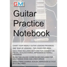 Guitar Practice Notebook: Instrumental diary for guitarists
