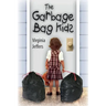 The Garbage Bag Kids