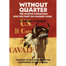 Without Quarter: The Wichita Expedition and the Fight on Crooked Creek