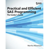Practical and Efficient SAS Programming: The Insider's Guide (Hardcover edition)
