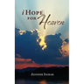 I Hope for Heaven